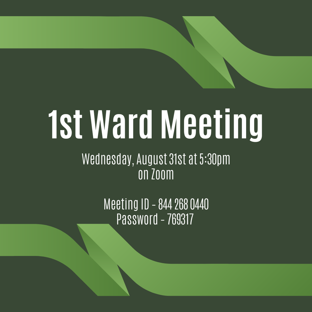 1st Ward Meeting