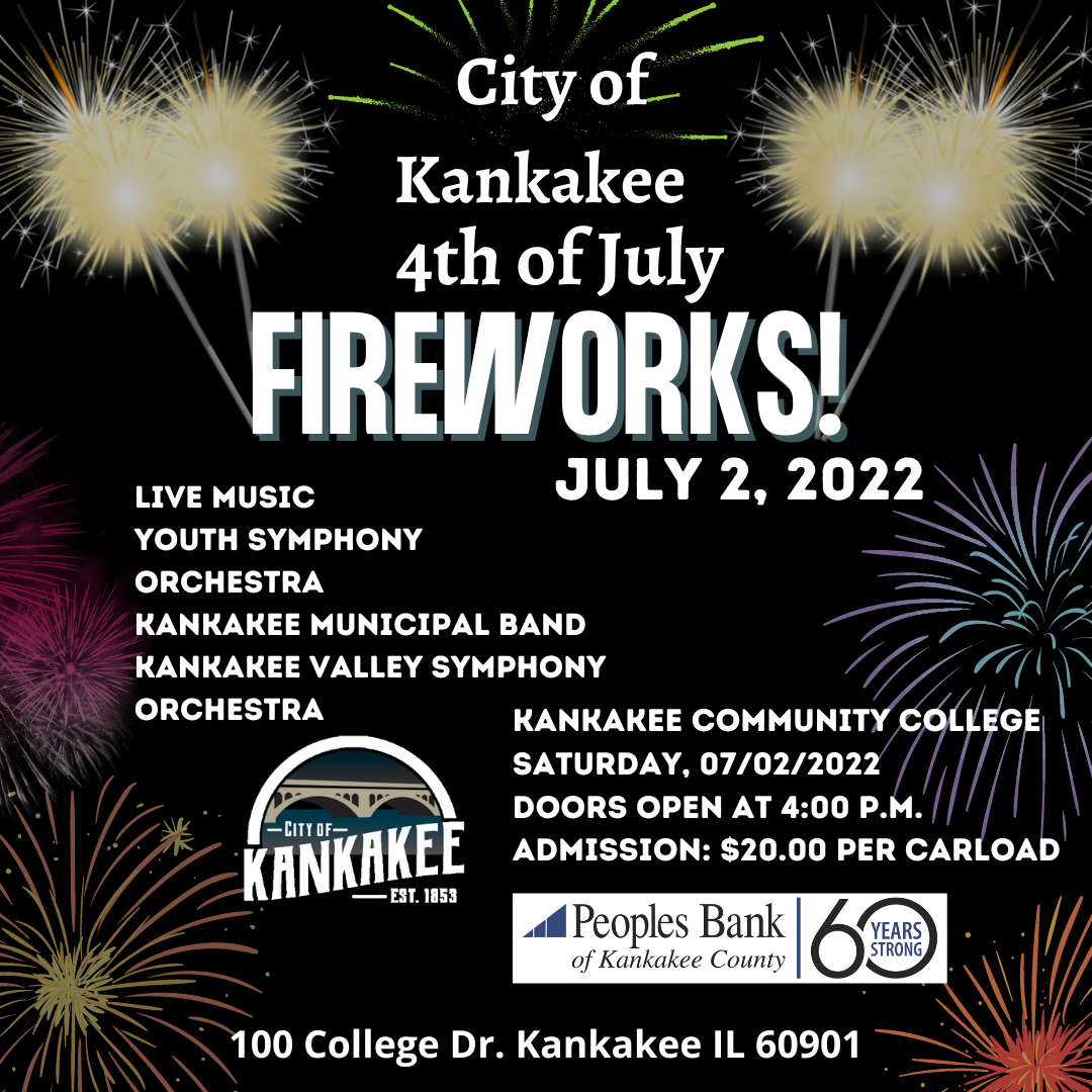 CITY OF KANKAKEE 4TH OF JULY FIREWORKS 2022