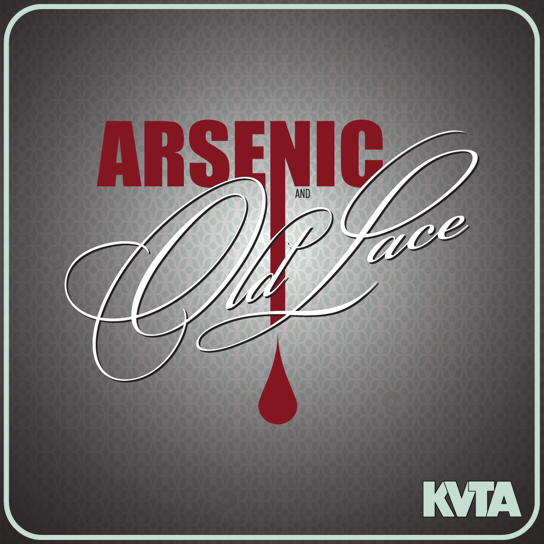 KVTA Arsenic and Old Lace