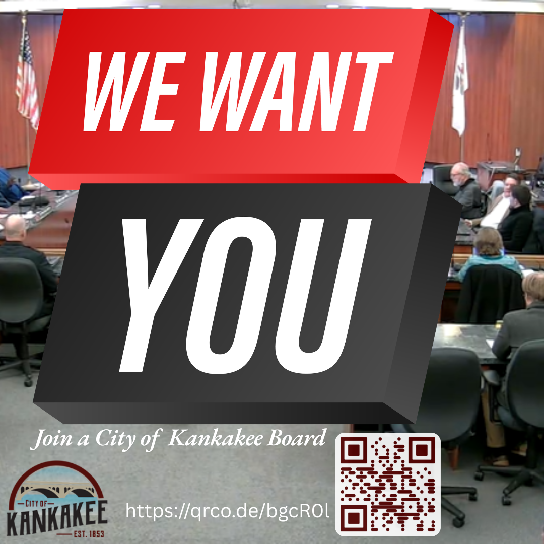 The City of Kankakee is looking for residents who want to make a difference!