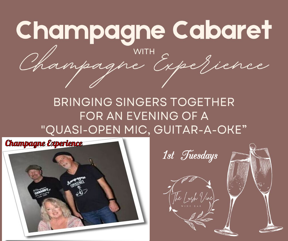 Champagne Cabaret at The Lush Vine