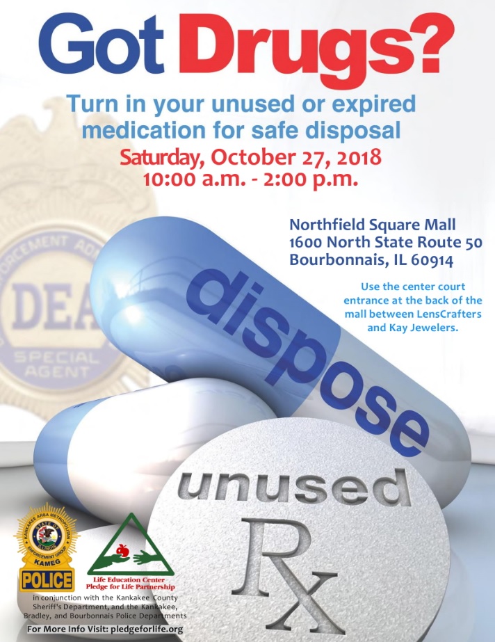 Got Drugs? Turn in your unused or expired medication for safe disposal.