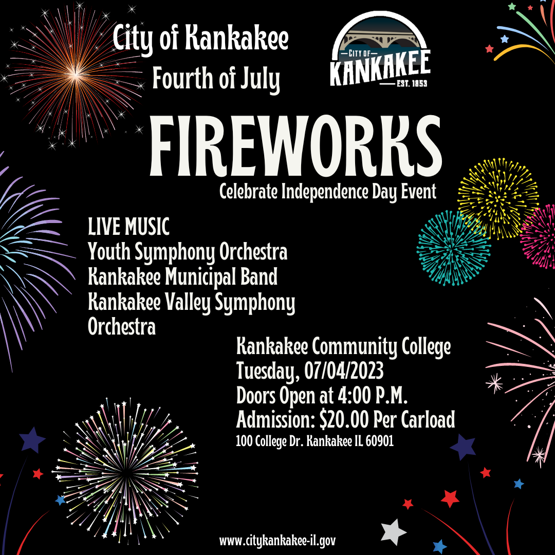 CITY OF KANKAKEE’S 4TH OF JULY FIREWORKS