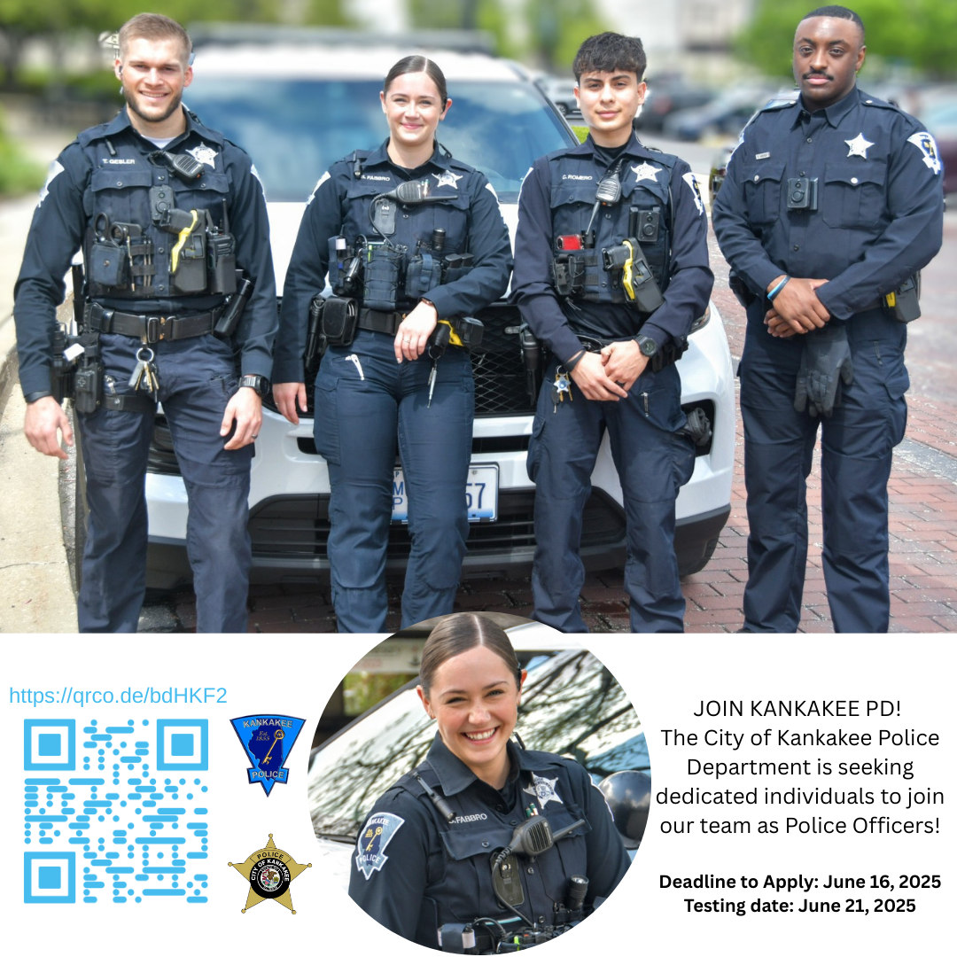 NOW HIRING – JOIN KANKAKEE PD!