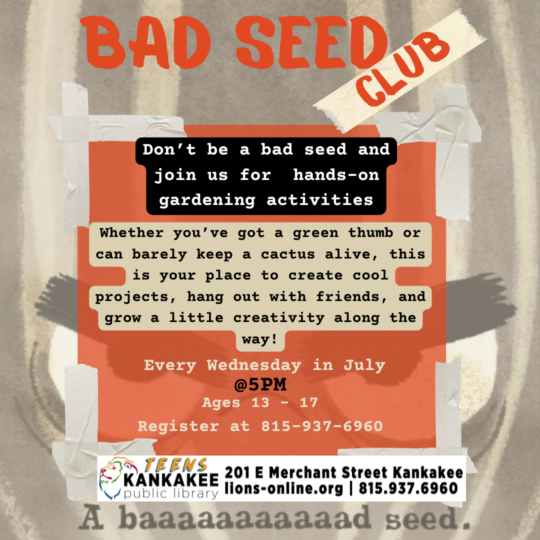 Bad Seed Club (for teens 7th-12th grade)