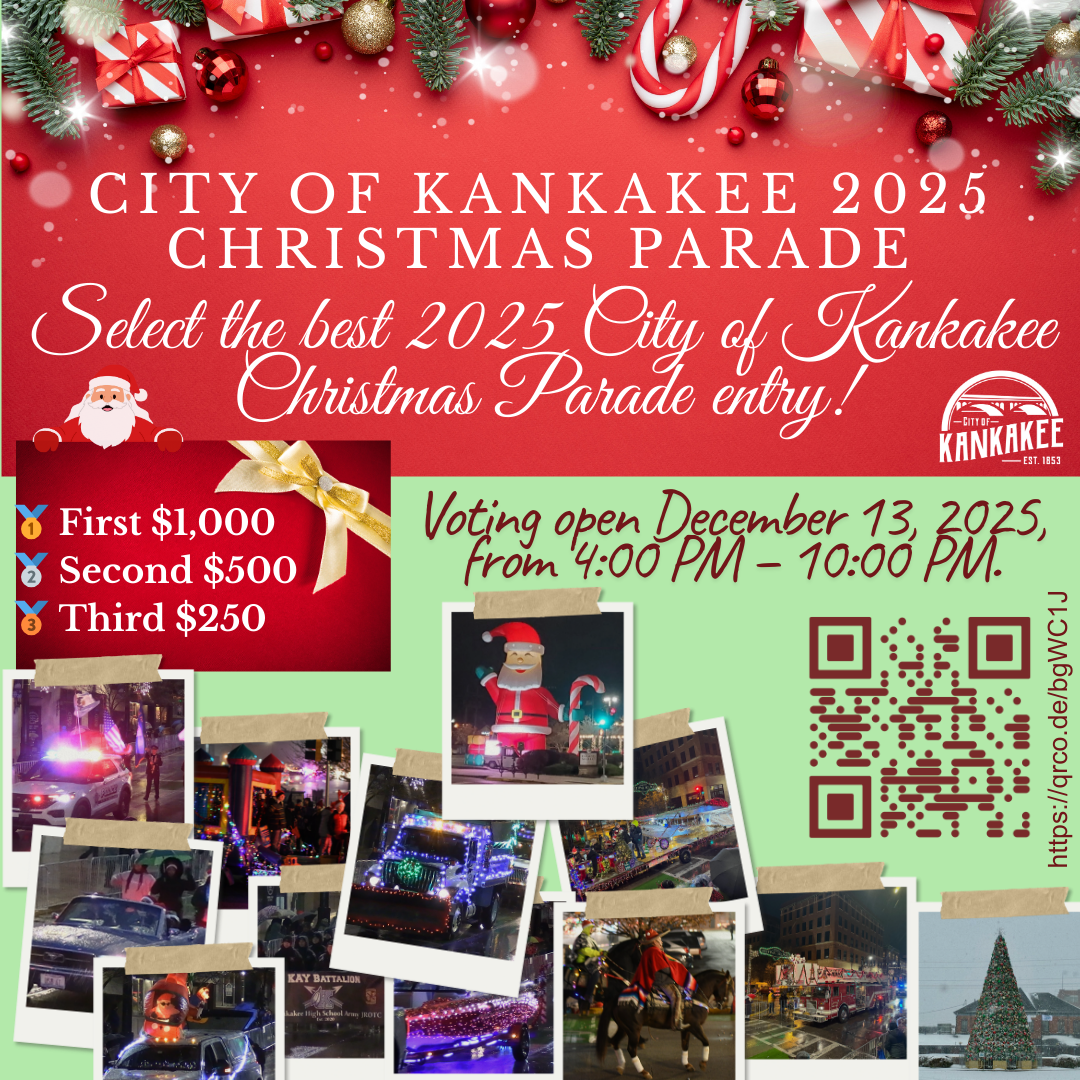 City of Kankakee 2025 Christmas Parade - Vote for your favorite entry.