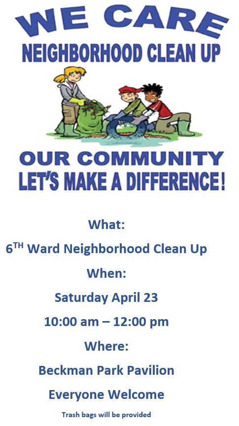 Neighborhood Clean Up 6th Ward